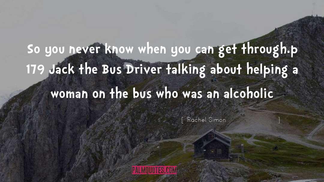 Bus Driver quotes by Rachel Simon