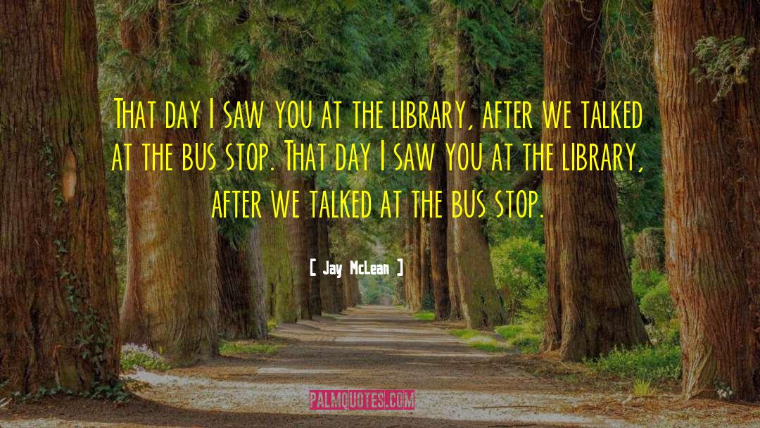 Bus Stop quotes by Jay McLean