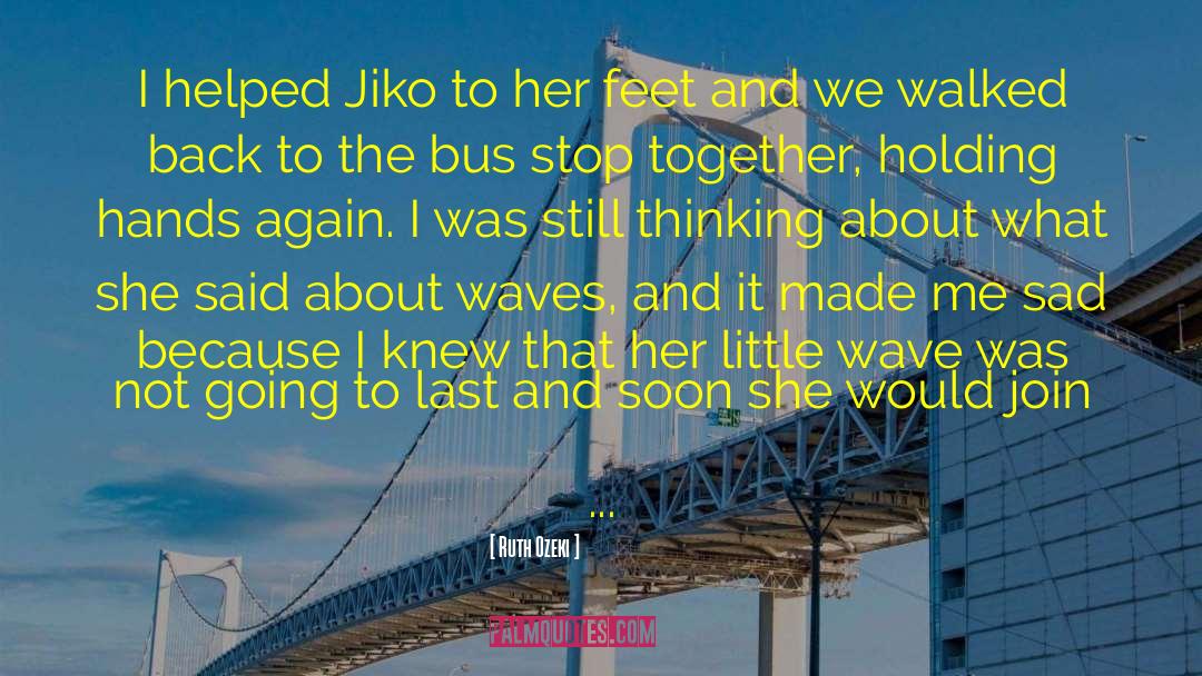 Bus Stop quotes by Ruth Ozeki