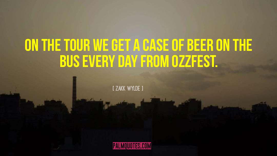 Bus Stops quotes by Zakk Wylde