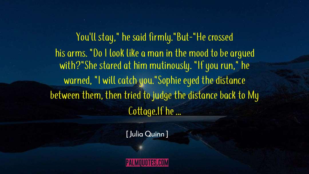 Bush Fire quotes by Julia Quinn
