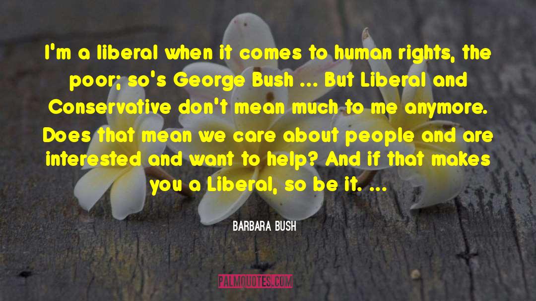 Bush Literature quotes by Barbara Bush