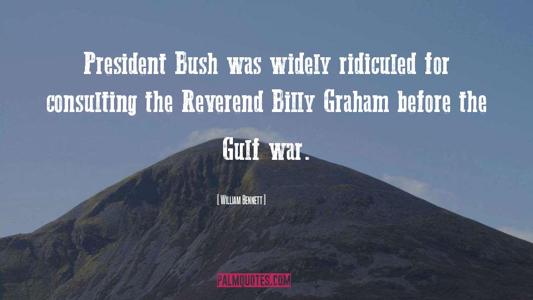 Bush Literature quotes by William Bennett