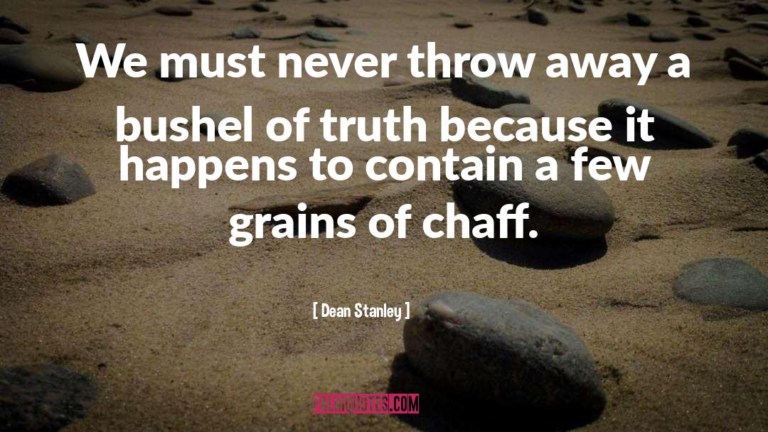 Bushel quotes by Dean Stanley
