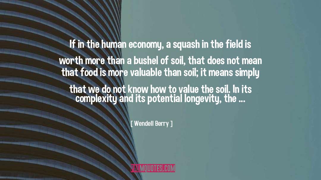 Bushel quotes by Wendell Berry