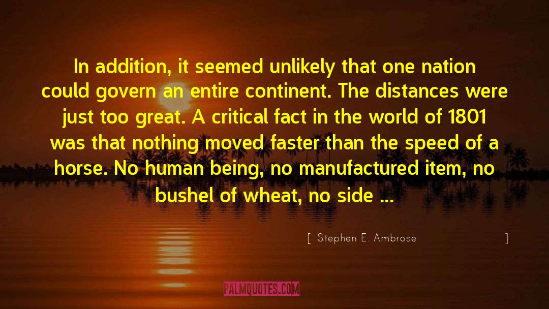 Bushel quotes by Stephen E. Ambrose