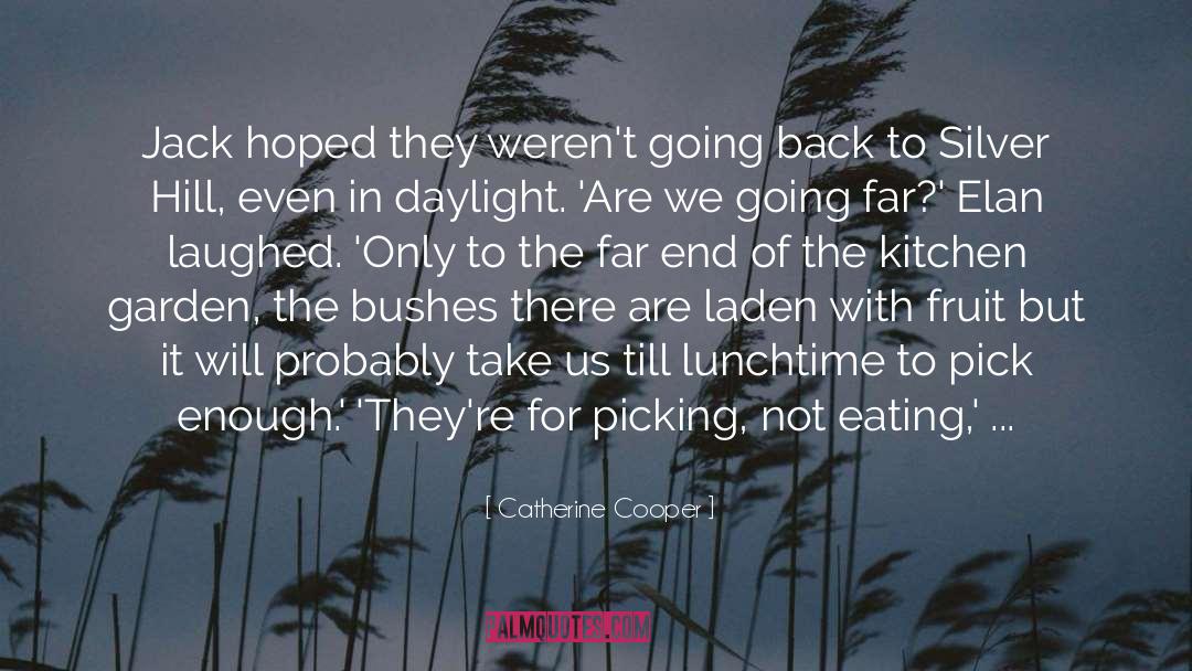 Bushes quotes by Catherine Cooper
