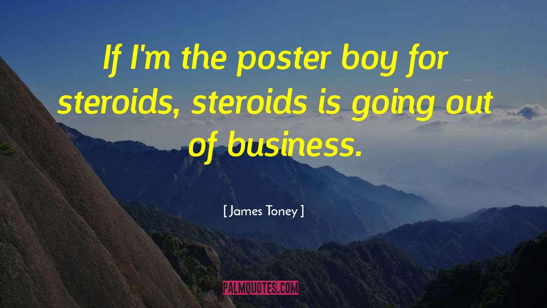 Bushisms Poster quotes by James Toney