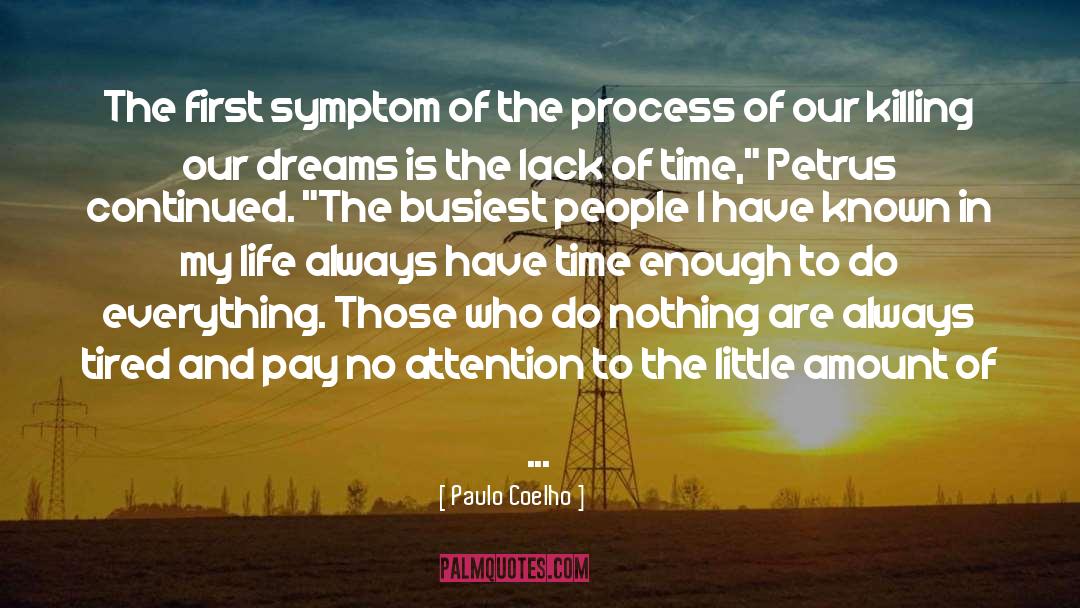 Busiest quotes by Paulo Coelho