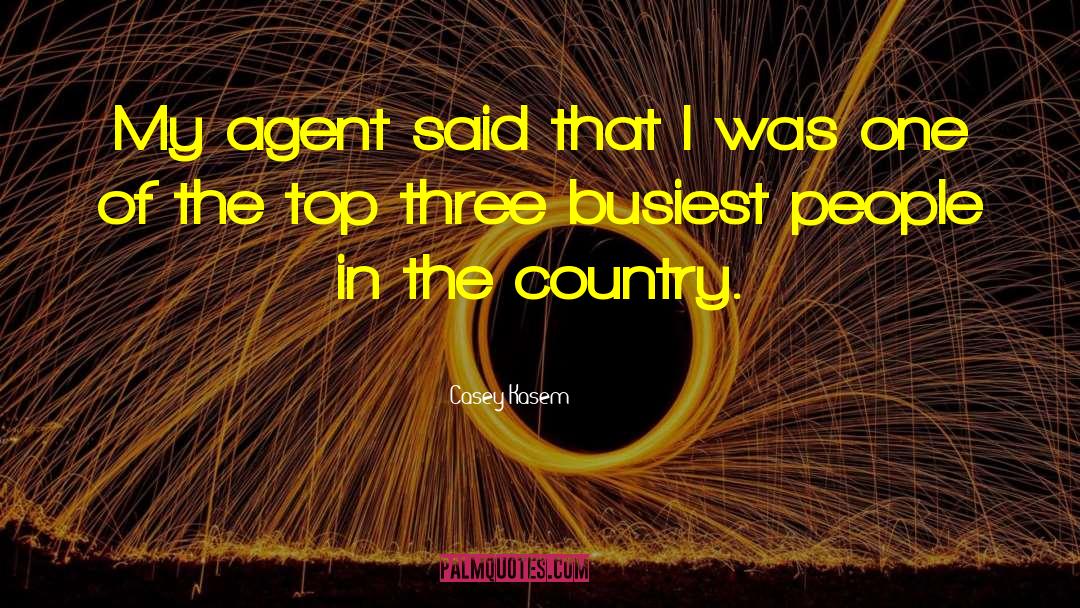 Busiest quotes by Casey Kasem