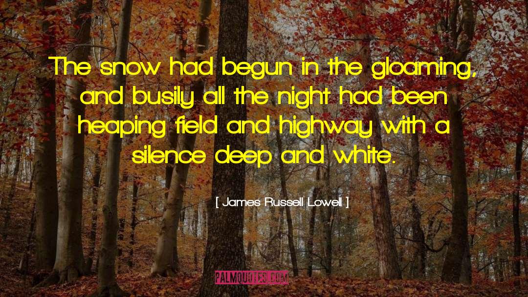 Busily quotes by James Russell Lowell