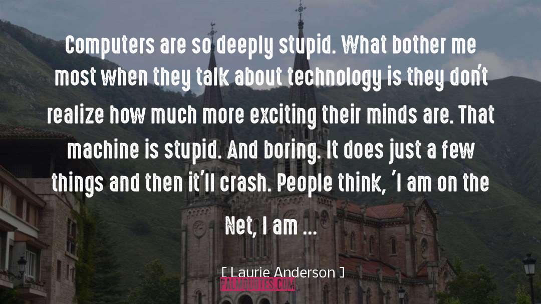 Businaro Machines quotes by Laurie Anderson