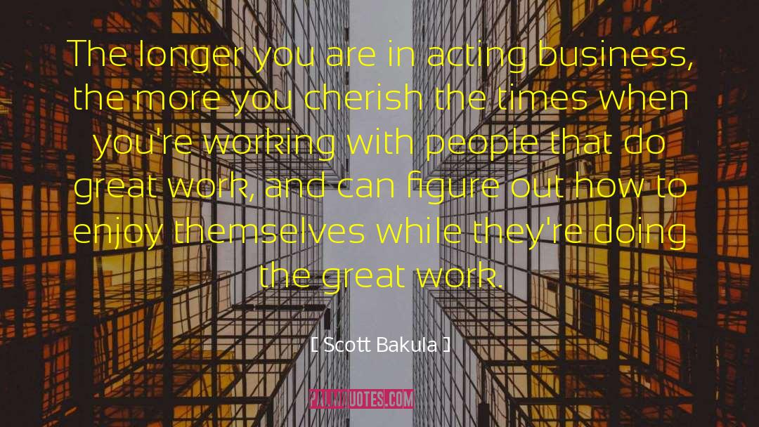 Business Accelerator quotes by Scott Bakula