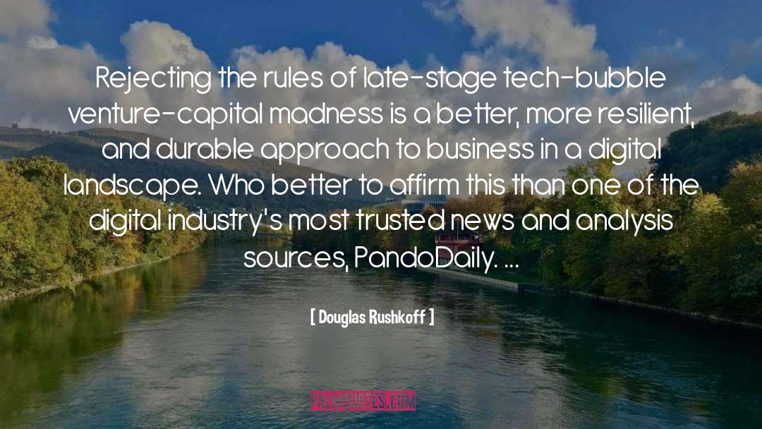 Business Accelerator quotes by Douglas Rushkoff