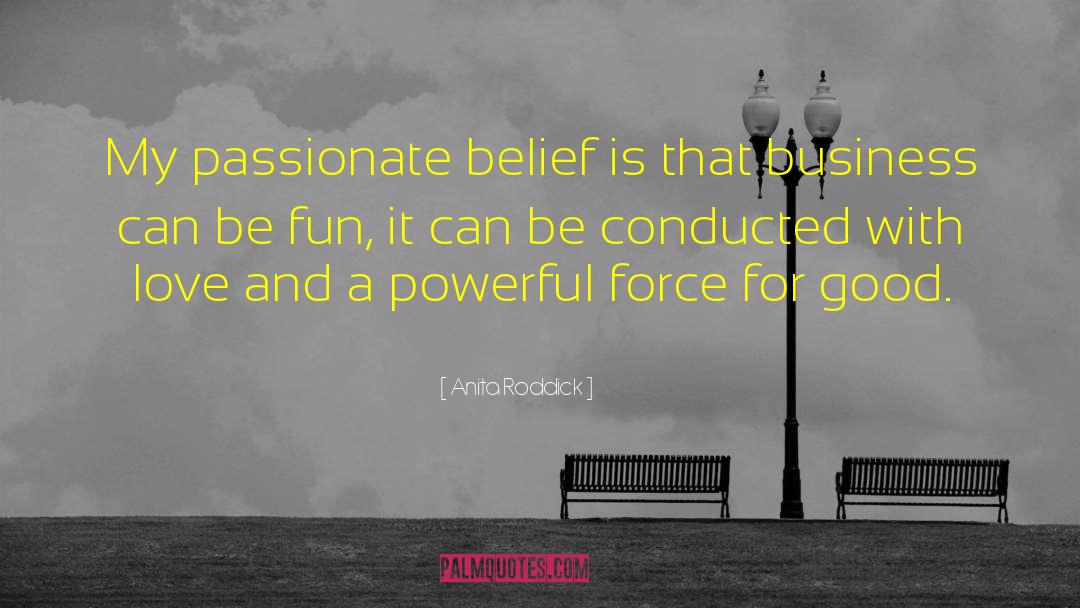 Business Accelerator quotes by Anita Roddick
