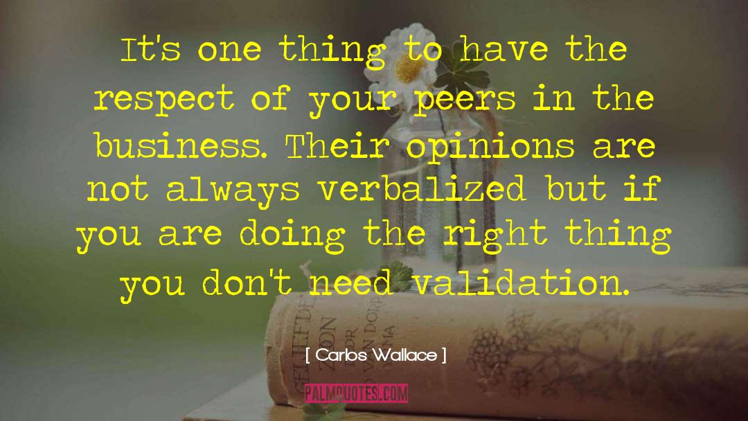 Business Advice quotes by Carlos Wallace