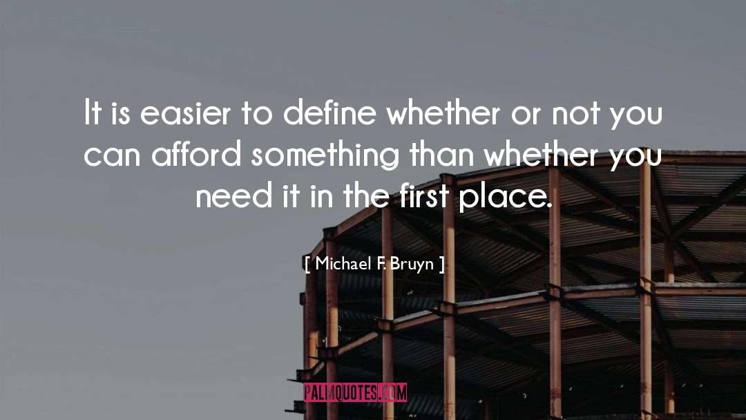 Business Advice quotes by Michael F. Bruyn