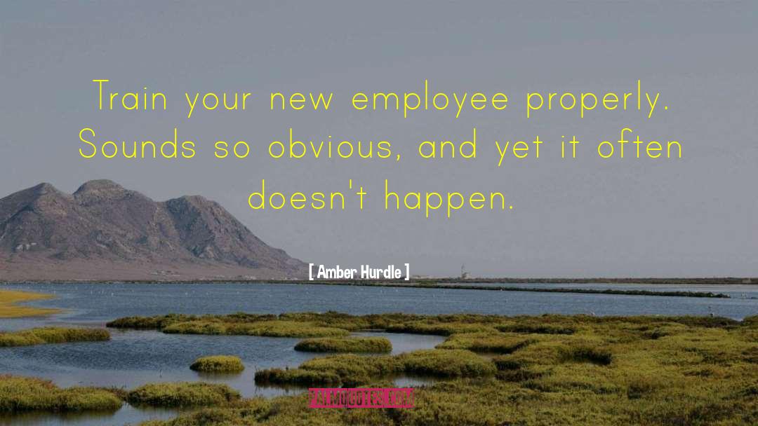 Business Advice quotes by Amber Hurdle