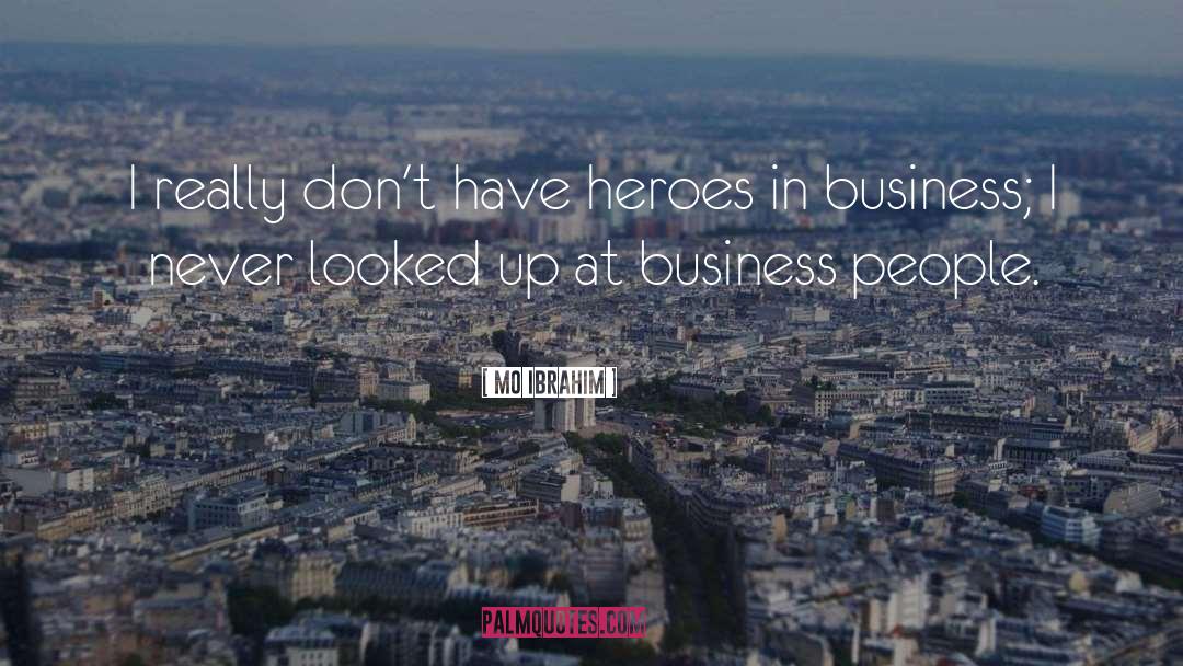 Business Allowed quotes by Mo Ibrahim