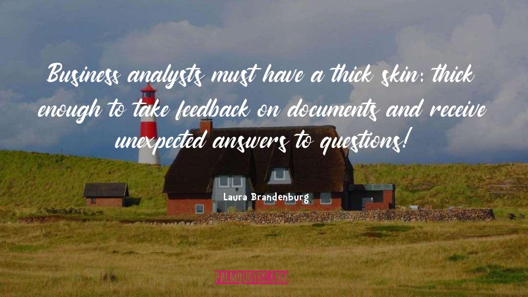 Business Analysis quotes by Laura Brandenburg