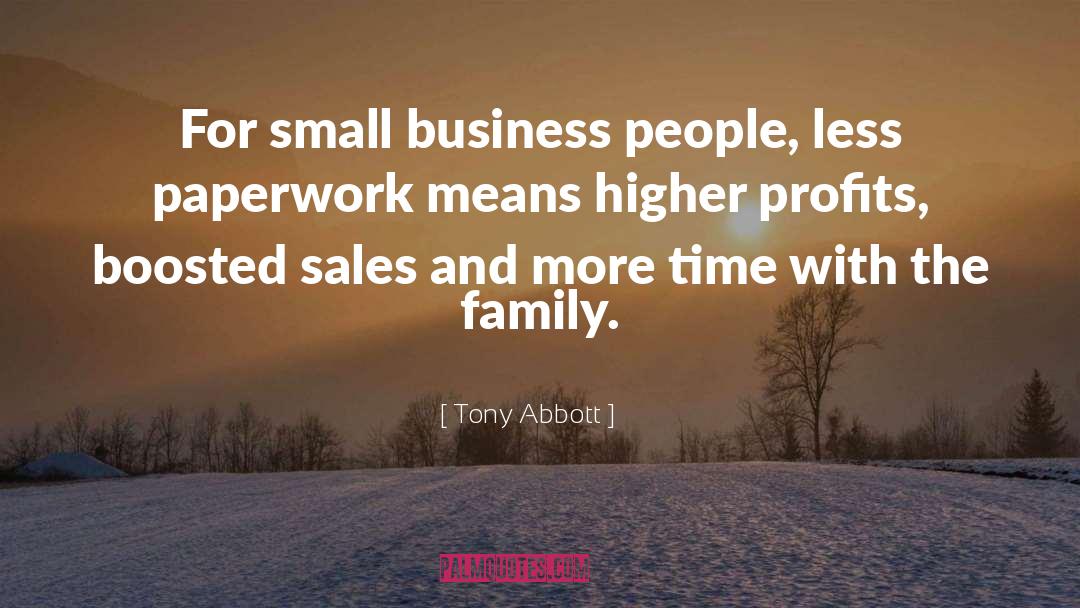 Business And Profits quotes by Tony Abbott