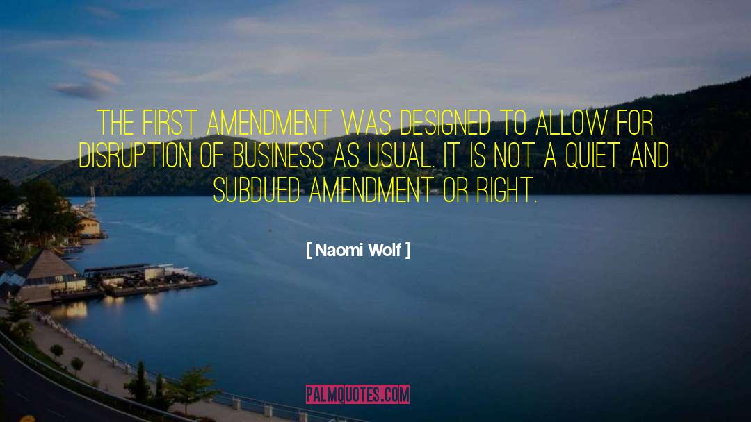 Business As Usual quotes by Naomi Wolf