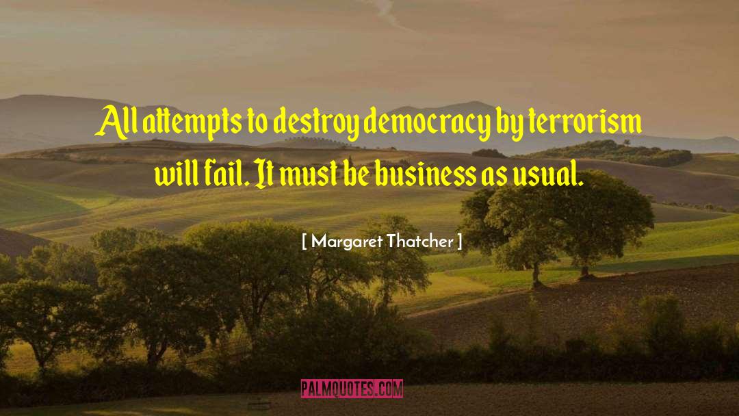 Business As Usual quotes by Margaret Thatcher
