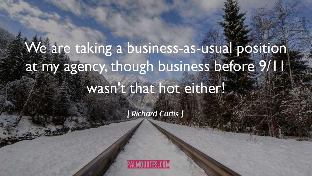 Business As Usual quotes by Richard Curtis