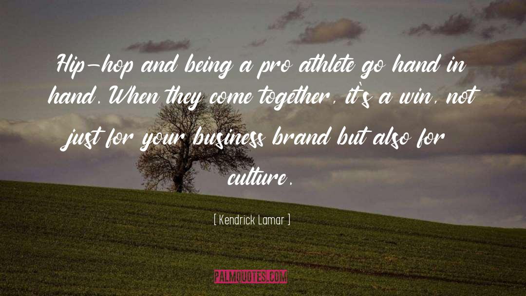 Business Brand quotes by Kendrick Lamar