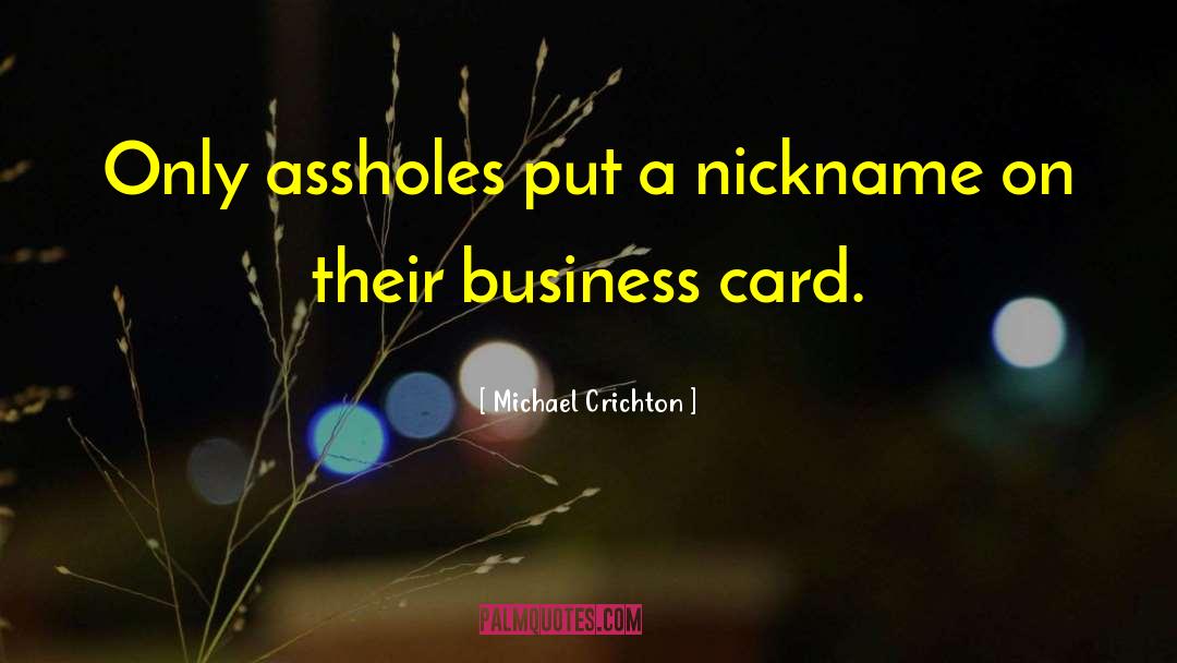 Business Card quotes by Michael Crichton