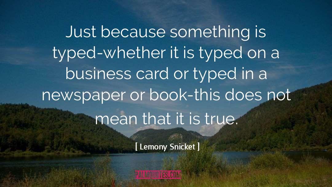 Business Card quotes by Lemony Snicket