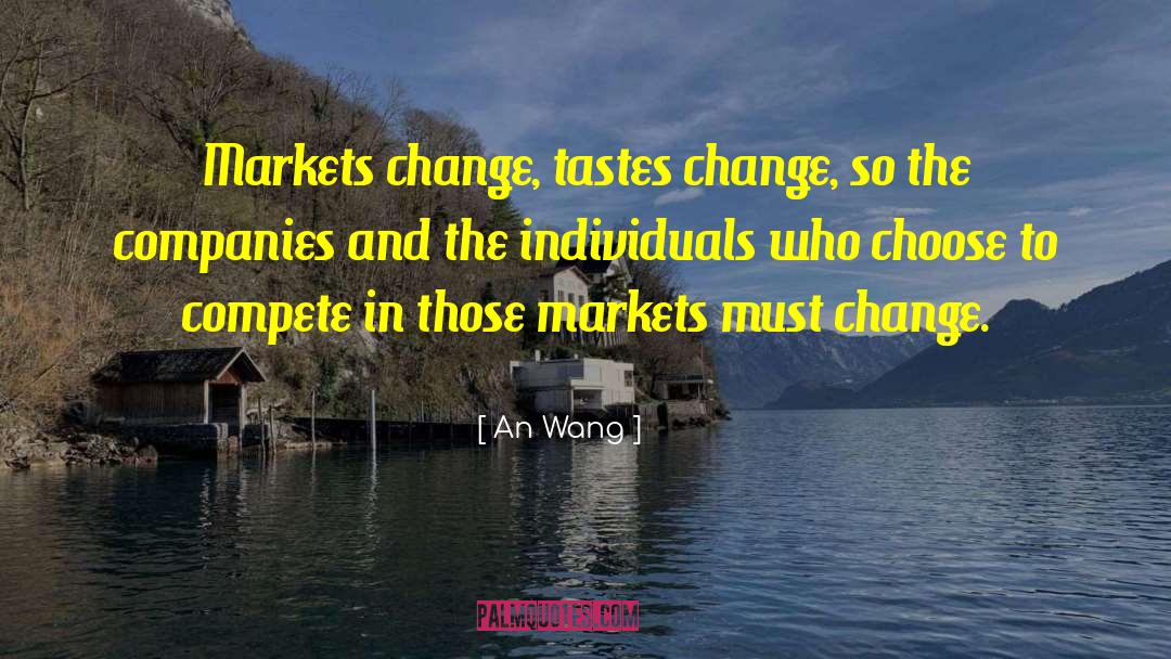 Business Change quotes by An Wang