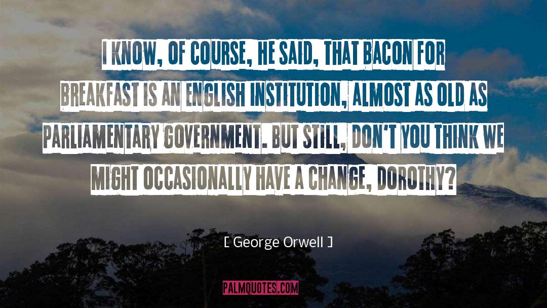 Business Change quotes by George Orwell