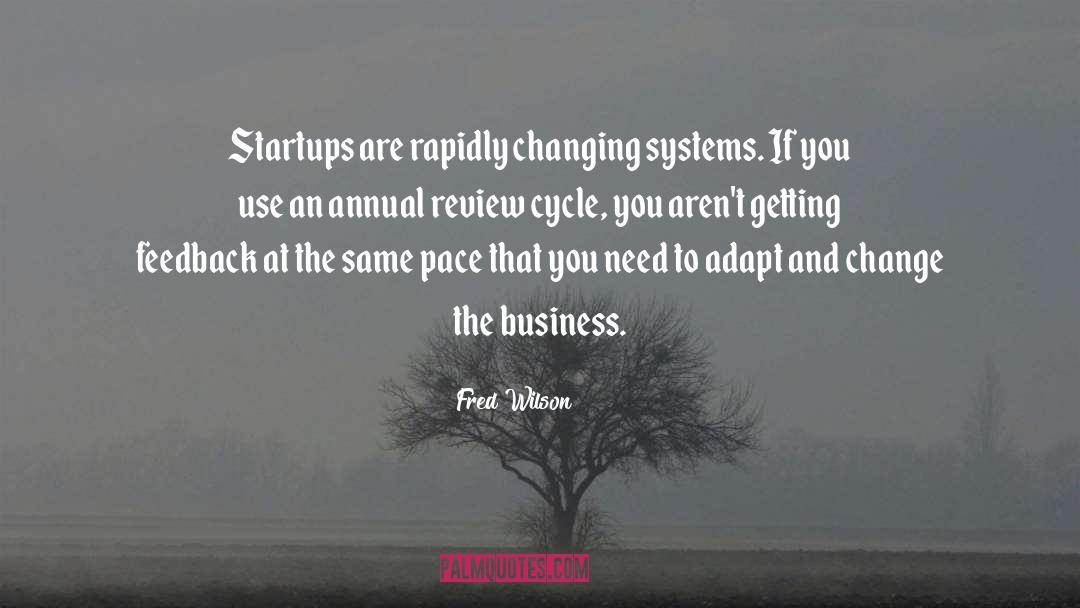 Business Change quotes by Fred Wilson