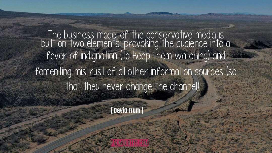 Business Coaching quotes by David Frum