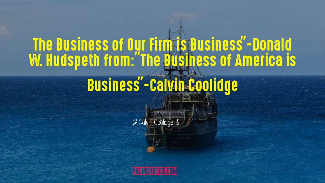 Business Collab quotes by Calvin Coolidge