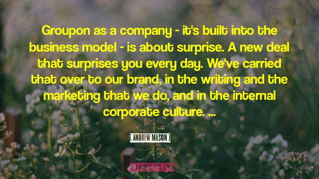 Business Culture quotes by Andrew Mason