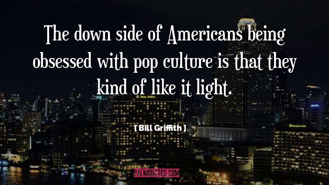 Business Culture quotes by Bill Griffith