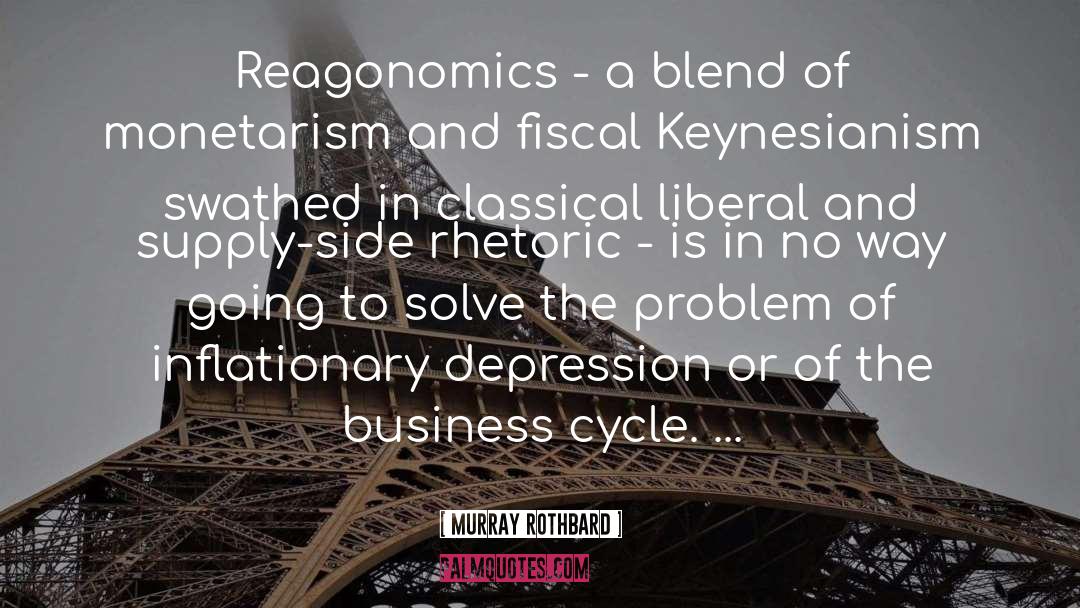 Business Cycle quotes by Murray Rothbard