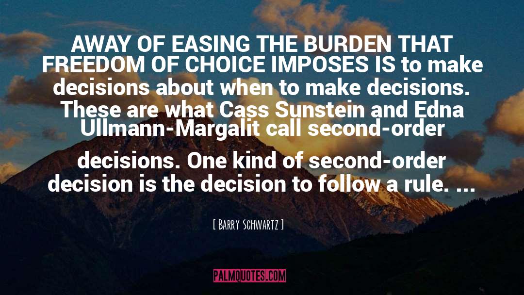 Business Decisions quotes by Barry Schwartz