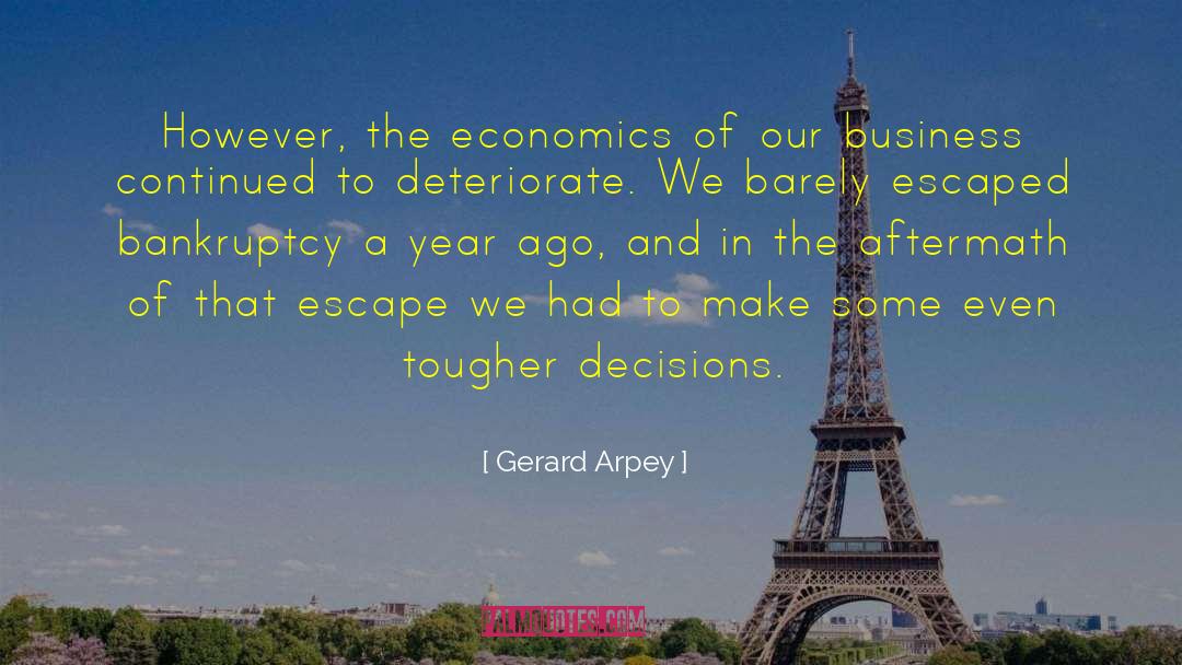 Business Decisions quotes by Gerard Arpey