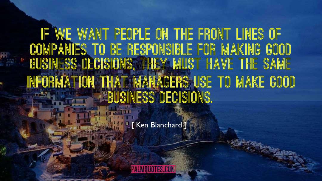 Business Decisions quotes by Ken Blanchard