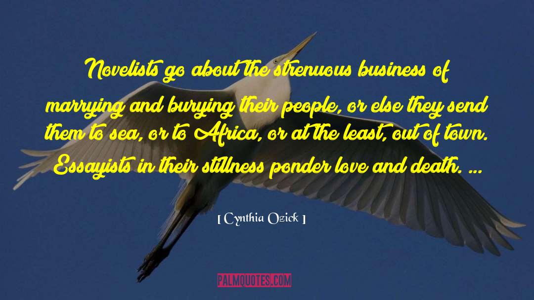 Business Decisions quotes by Cynthia Ozick