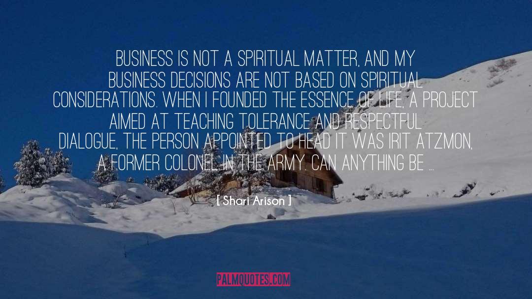 Business Decisions quotes by Shari Arison