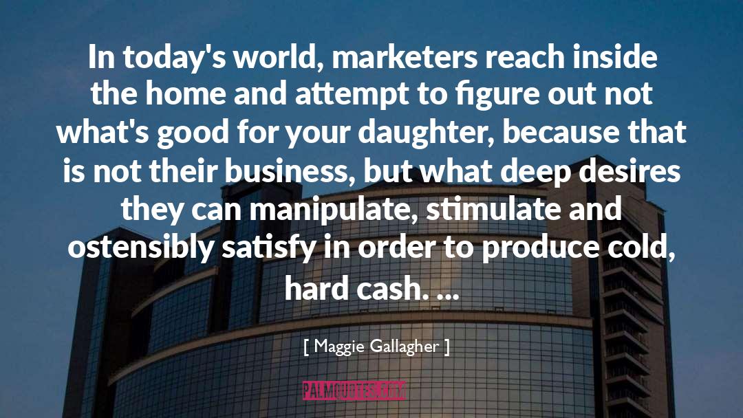 Business English quotes by Maggie Gallagher