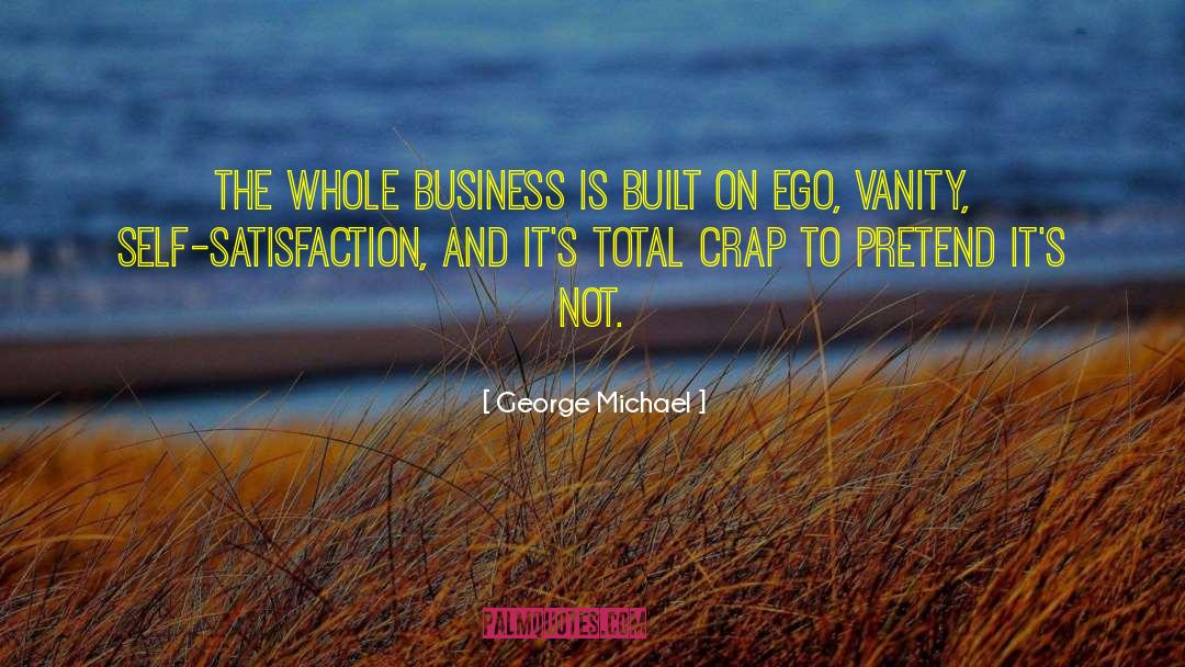 Business Environment quotes by George Michael