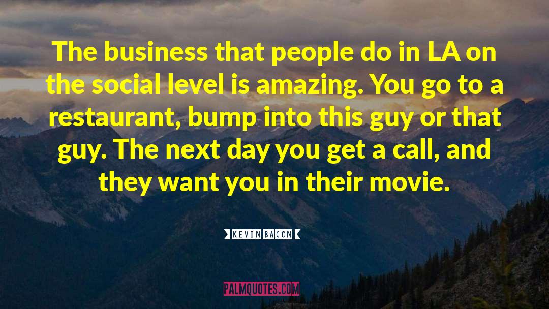 Business Environment quotes by Kevin Bacon