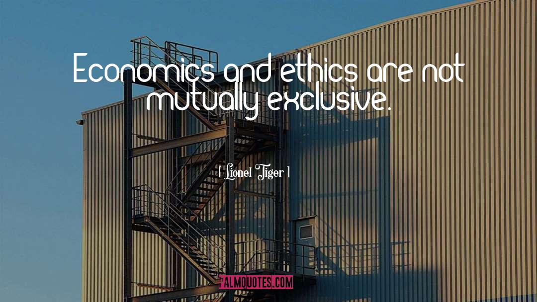 Business Ethics quotes by Lionel Tiger