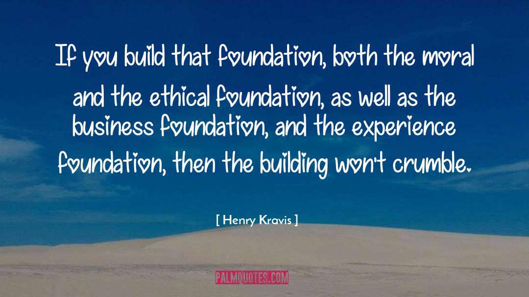 Business Ethics quotes by Henry Kravis