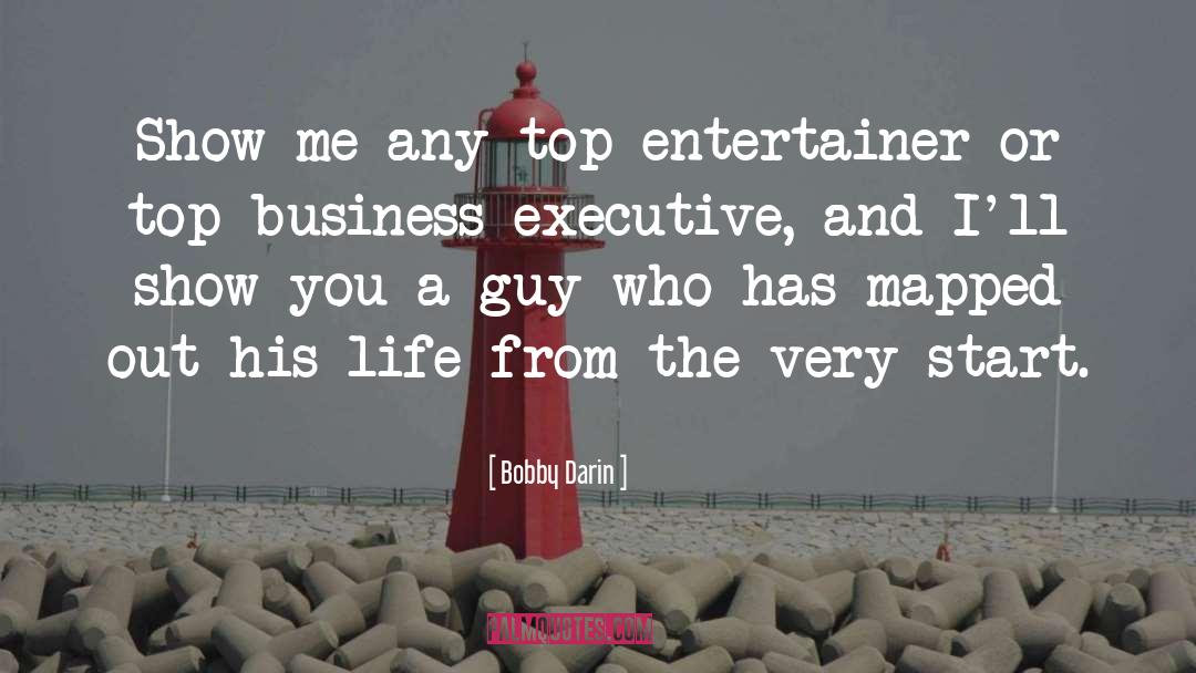 Business Executive quotes by Bobby Darin